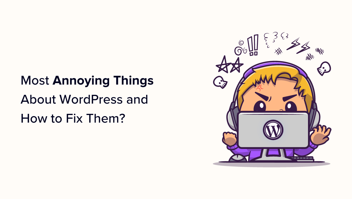 Read more about the article 15 coisas mais irritantes do WordPress e como corrigi-las