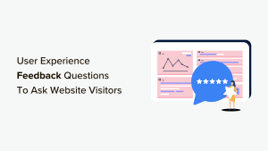 Read more about the article 16 perguntas de feedback sobre a experiência do usuário para fazer aos visitantes do site