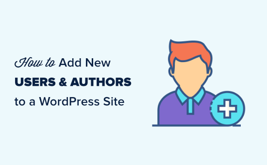 Read more about the article Como adicionar novos usuários e autores ao seu blog WordPress