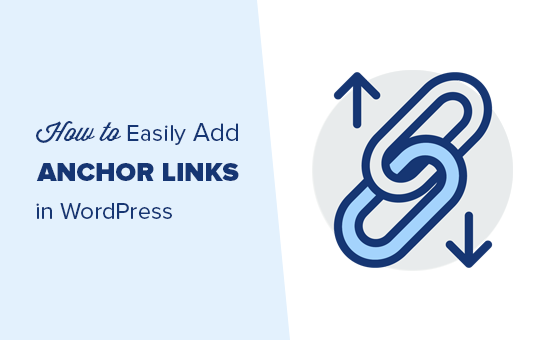You are currently viewing Como adicionar “facilmente” links âncora no WordPress (passo a passo)