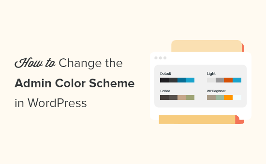 You are currently viewing Como alterar o esquema de cores do administrador no WordPress (rápido e fácil)