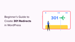 Read more about the article Guia do iniciante para criar redirecionamentos 301 no WordPress