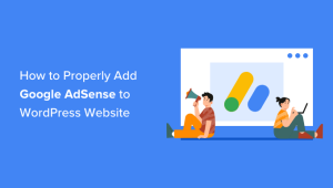 Read more about the article Como adicionar corretamente o Google AdSense ao seu site WordPress
