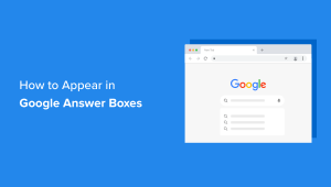 Read more about the article Como aparecer nas caixas de respostas do Google com seu site WordPress