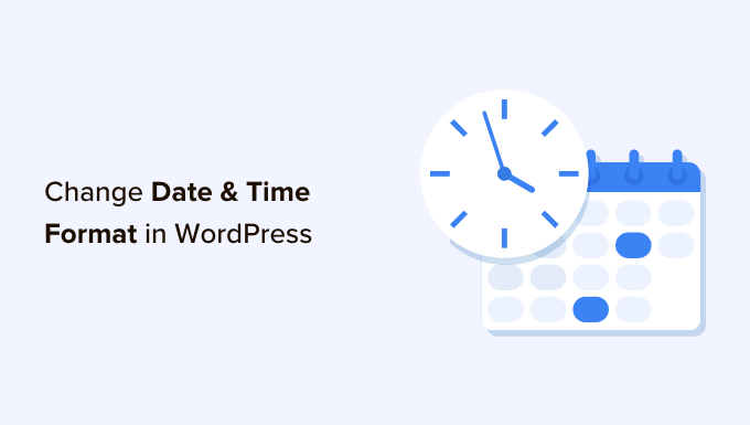 Read more about the article Como alterar o formato de data e hora no WordPress