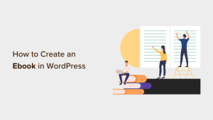Read more about the article Como criar e vender e-books no WordPress do início ao fim