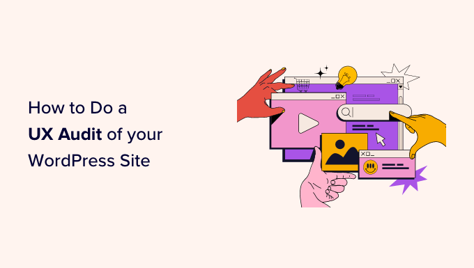 Read more about the article Como fazer uma auditoria de UX em seu site WordPress
