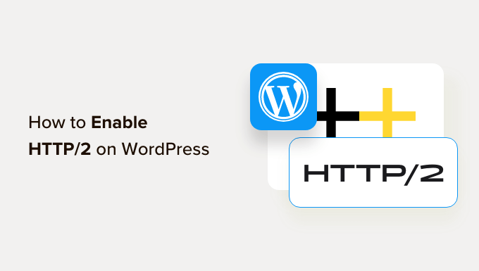 You are currently viewing O que é HTTP/2 e como habilitá-lo no WordPress?