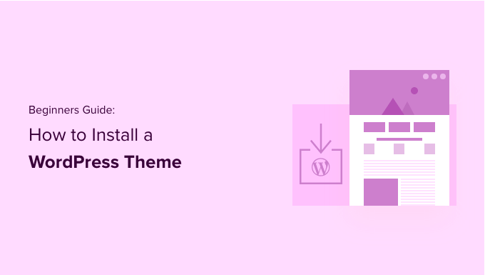 Read more about the article Guia para iniciantes: Como instalar um tema WordPress
