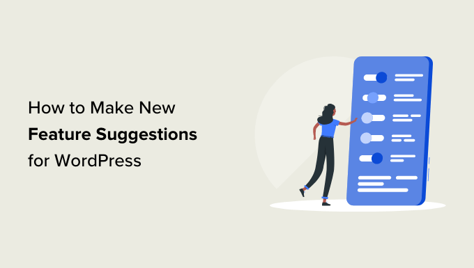 Read more about the article Como fazer sugestões de novos recursos para o WordPress