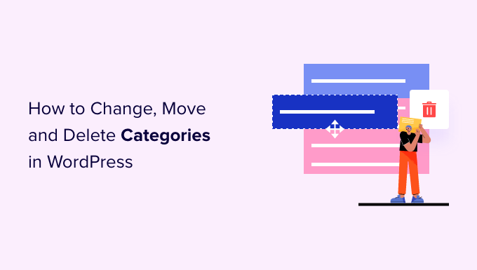 Read more about the article Como alterar, mover e excluir corretamente as categorias do WordPress