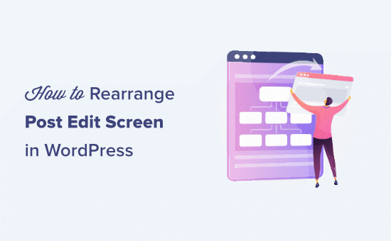 Read more about the article Como reorganizar a tela de edição de posts no WordPress