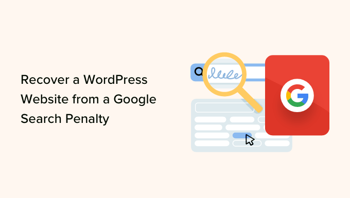 Read more about the article Como recuperar um site WordPress de uma penalidade de pesquisa do Google