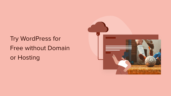 Read more about the article Como experimentar o WordPress gratuitamente sem um domínio ou hospedagem