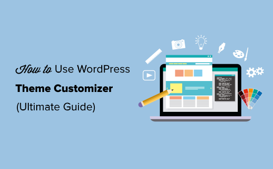 Read more about the article Como usar o personalizador de temas do WordPress como um profissional (guia definitivo)