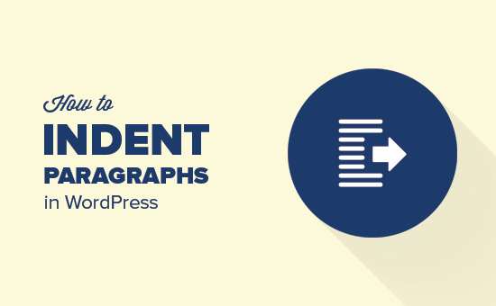 Read more about the article Como recuar facilmente os parágrafos no WordPress
