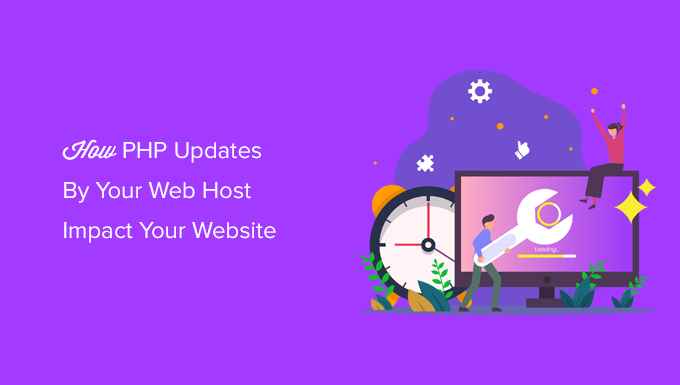 You are currently viewing Como as atualizações de PHP feitas pelo seu host afetam os sites WordPress?