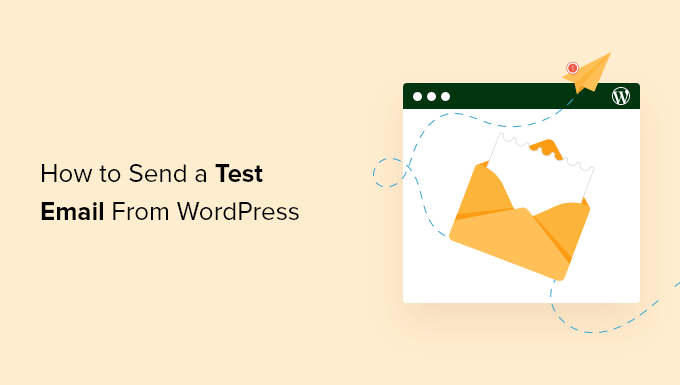 Read more about the article Como enviar um e-mail de teste do WordPress (a maneira mais fácil)