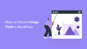 Read more about the article 4 maneiras de evitar o roubo de imagens no WordPress
