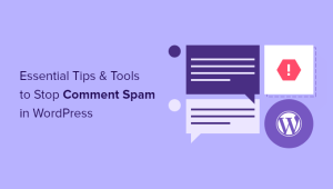 Read more about the article Mais de 12 dicas e ferramentas vitais para combater o spam de comentários no WordPress