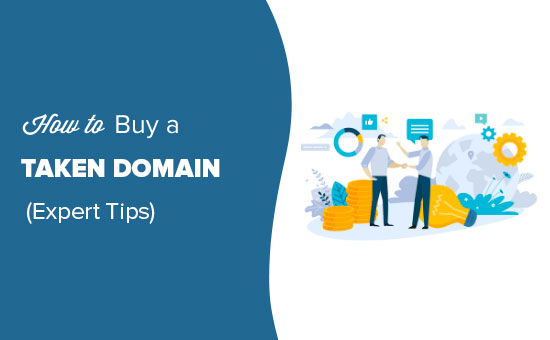 Read more about the article Como comprar um nome de domínio que já está sendo usado (9 dicas profissionais)