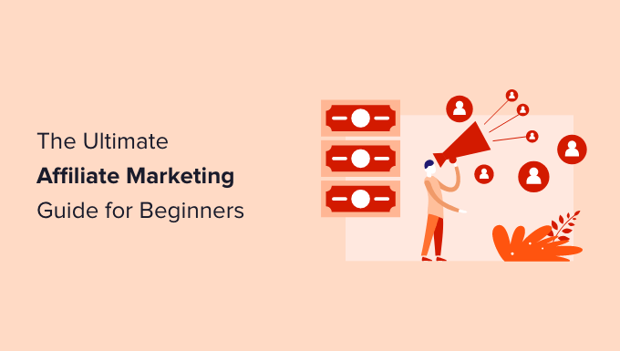 Read more about the article O guia definitivo de marketing de afiliados para iniciantes – passo a passo