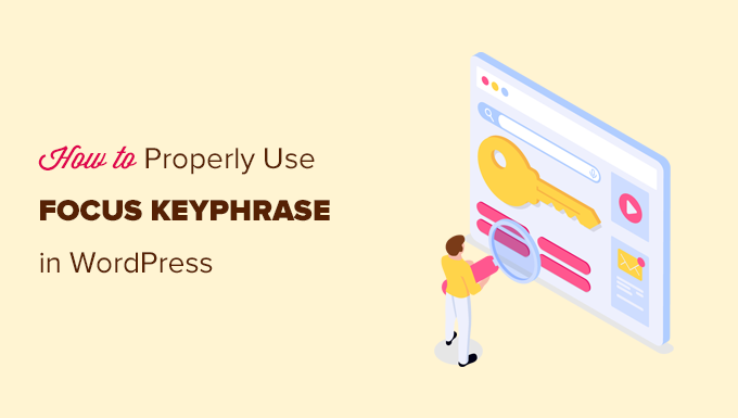 Read more about the article Como usar corretamente a frase-chave de foco no WordPress (guia para iniciantes)
