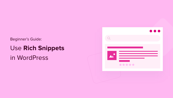 Read more about the article Guia para iniciantes: Como usar Rich Snippets no WordPress